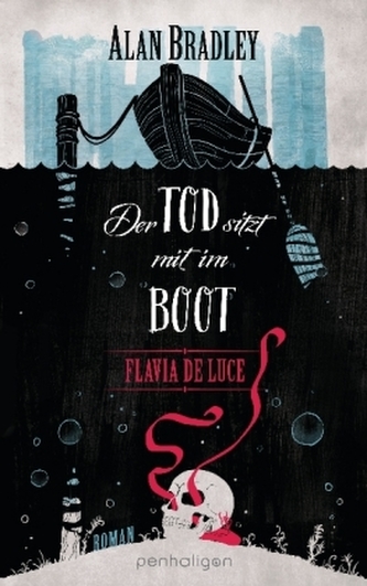 Flavia de Luce - Der Tod sitzt mit im Boot Flavia de Luce - Der Tod sitzt mit im Boot