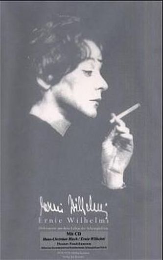 Ernie Wilhelmi, Dokumente aus dem Leben der Schauspielerin, m. CD-Audio