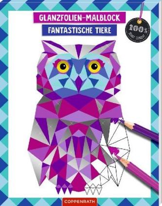 Glanzfolien-Malblock - Fantastische Tiere