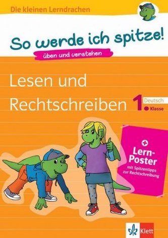 Klett So werde ich spitze! Deutsch, Lesen und Rechtschreiben 1. Klasse Klett So werde ich spitze! Deutsch, Lesen und Rechtschreiben 1. Klasse