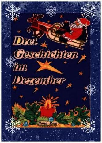 Drei Geschichten im Dezember