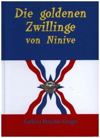 Die goldenen Zwillinge von Ninive