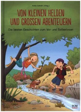 Von kleinen Helden und großen Abenteuern