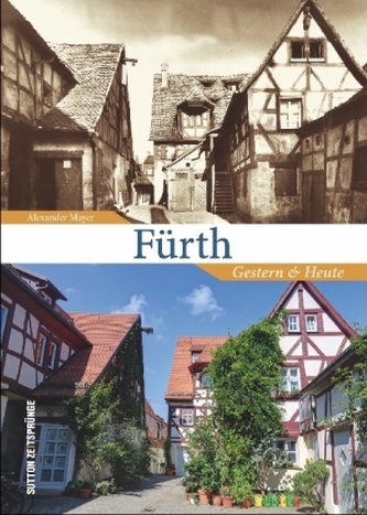 Fürth - Gestern & Heute Fürth - Gestern & Heute