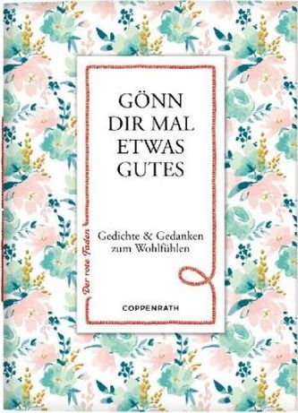 Gönn dir mal etwas Gutes