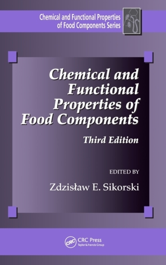 Chemical and Functional Properties of Food Components Chemical and Functional Properties of Food Components