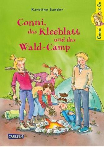 Conni, das Kleeblatt und das Wald-Camp Conni, das Kleeblatt und das Wald-Camp