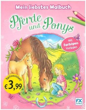 Mein liebstes Malbuch Pferde und Ponys