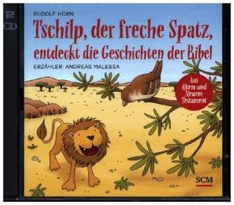 Tschilp, der freche Spatz, entdeckt die Geschichten der Bibel, 1 Audio-CD