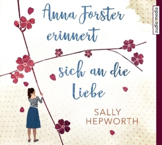 Anna Forster erinnert sich an die Liebe, 6 Audio-CDs