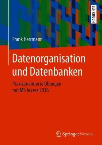 Datenorganisation und Datenbanken Datenorganisation und Datenbanken