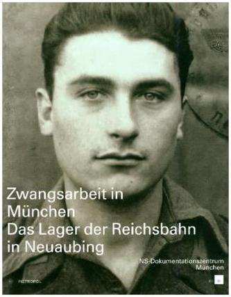 Zwangsarbeit in München