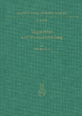 Tugendlehre und Wissensvermittlung