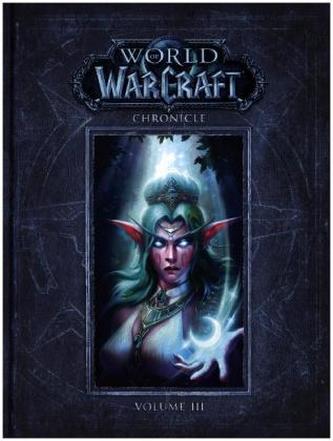 World Of Warcraft Chronicle Volume 3 World Of Warcraft Chronicle Volume 3