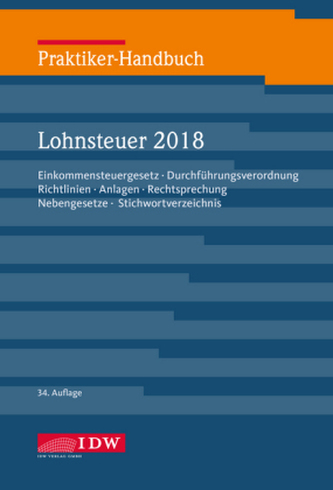 Praktiker-Handbuch Lohnsteuer 2018 Praktiker-Handbuch Lohnsteuer 2018