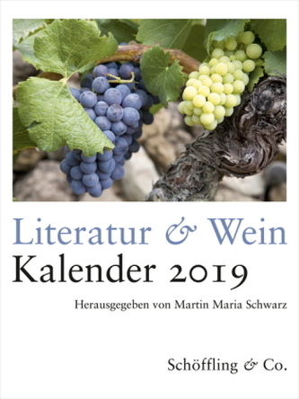 Literatur & Wein. Kalender 2019 Literatur & Wein. Kalender 2019