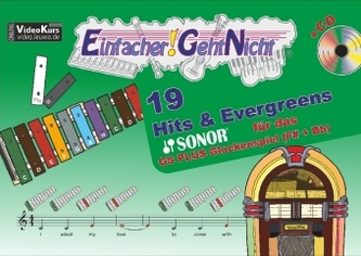 Einfacher!-Geht-Nicht: 19 Hits & Evergreens - - für das SONOR GS PLUS Glockenspiel (F#+Bb) mit CD, m. 1 Audio-CD