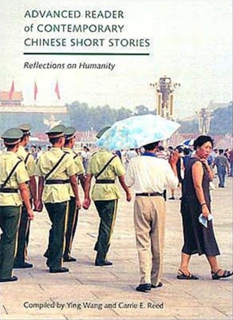 Advanced Reader of Contemporary Chinese Short Stories Advanced Reader of Contemporary Chinese Short Stories