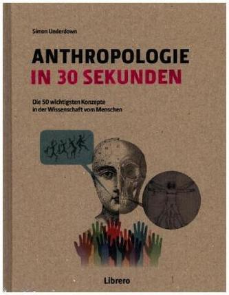 ANTHROPOLOGIE IN 30 SEKUNDEN