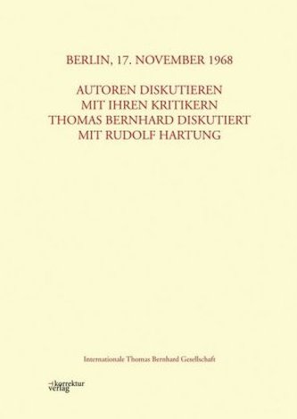 Berlin, 17. November 1968 - Autoren diskutieren mit ihren Kritikern