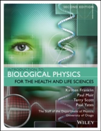 Introduction to Biological Physics for the Health and Life Sciences