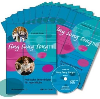 Sing Sang Song III, Chorleiterband + Chorpartitur (10 Exemplare) + Audio-CD (Paket). Bd.3 Sing Sang Song III, Chorleiterband + Chorpartitur (10 Exemplare) + Audio-CD (Paket). Bd.3