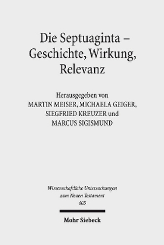Die Septuaginta - Geschichte, Wirkung, Relevanz