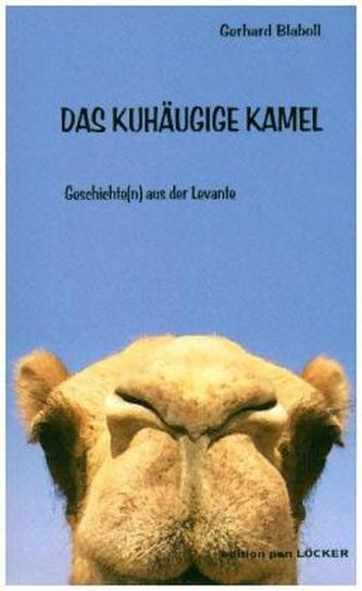 Das kuhäugige Kamel