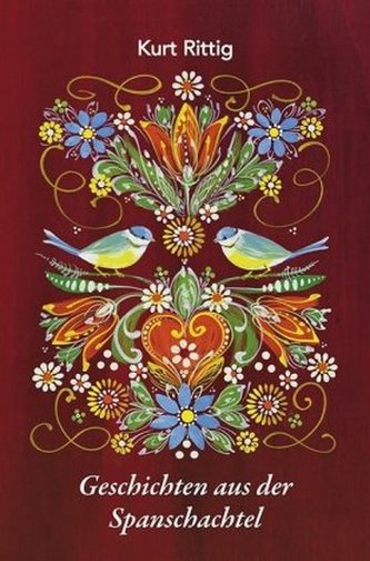 Geschichten aus der Spanschachtel