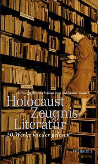 HolocaustZeugnisLiteratur HolocaustZeugnisLiteratur