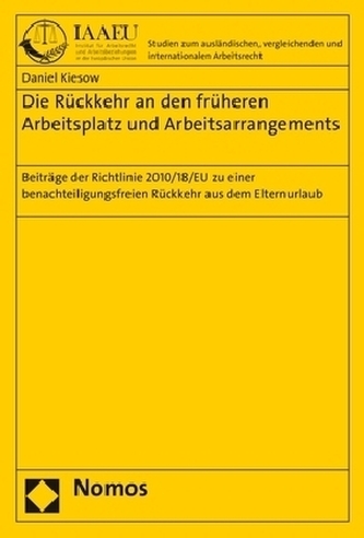 Die Rückkehr an den früheren Arbeitsplatz und Arbeitsarrangements Die Rückkehr an den früheren Arbeitsplatz und Arbeitsarrangements