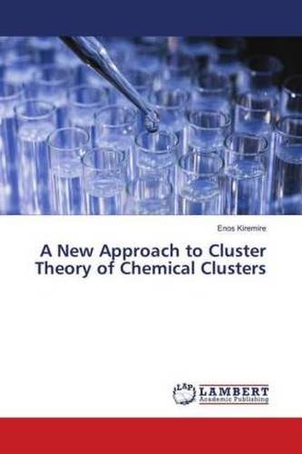 A New Approach to Cluster Theory of Chemical Clusters
