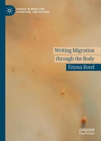 Writing Migration through the Body Writing Migration through the Body