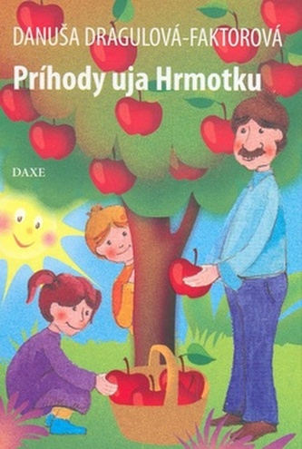 Príhody uja Hrmotku Príhody uja Hrmotku