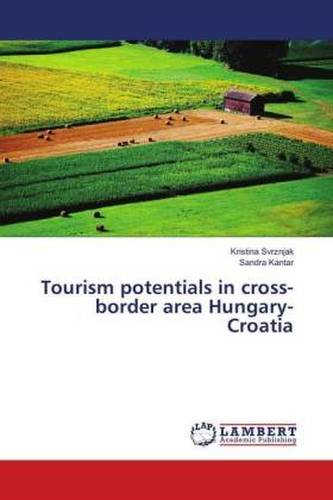 Tourism potentials in cross-border area Hungary-Croatia