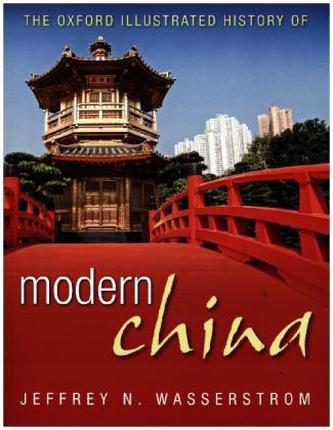 The Oxford Illustrated History of Modern China