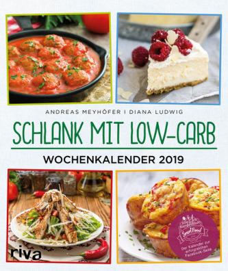 Schlank mit Low-Carb - Wochenkalender 2019 Schlank mit Low-Carb - Wochenkalender 2019