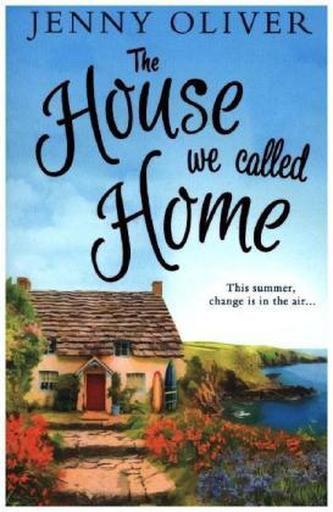 The House We Called Home