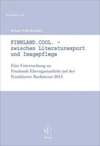Finnland.Cool. - Zwischen Literaturexport und Imagepflege