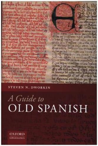 A Guide to Old Spanish A Guide to Old Spanish