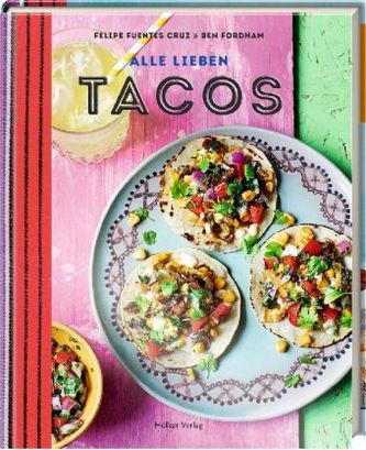 Alle lieben Tacos Alle lieben Tacos
