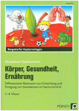 Körper, Gesundheit, Ernährung