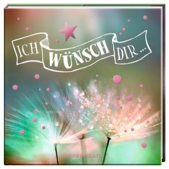Ich wünsch dir ...