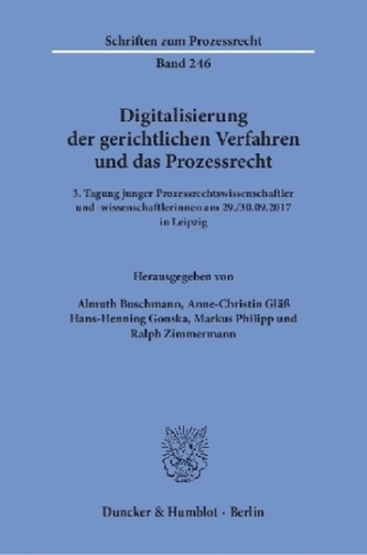 Digitalisierung der gerichtlichen Verfahren und das Prozessrecht.