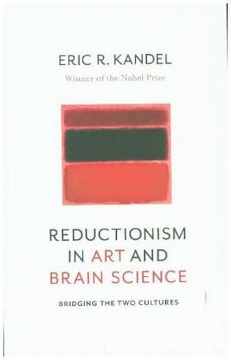 Reductionism in Art and Brain Science Reductionism in Art and Brain Science