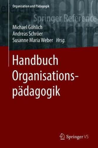 Handbuch Organisationspädagogik Handbuch Organisationspädagogik