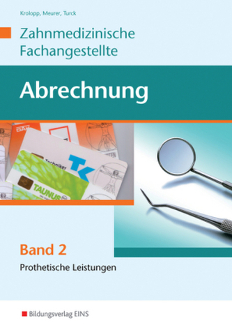 Abrechnung Zahnmedizinische Fachangestellte. Bd.2
