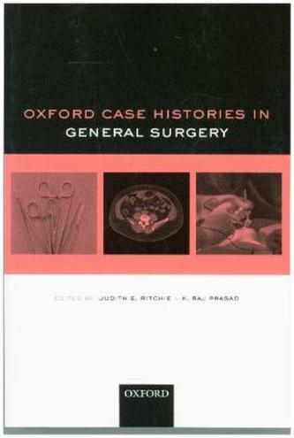 Oxford Case Histories in General Surgery Oxford Case Histories in General Surgery