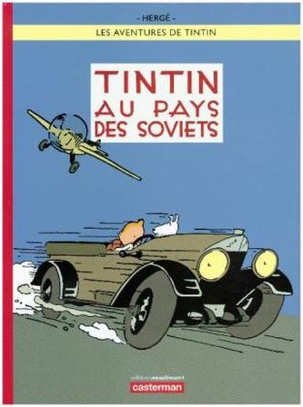 Les aventures de Tintin. Tintin au pays des soviets