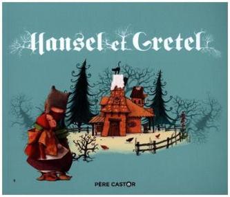 Hansel et Gretel Hansel et Gretel